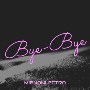 BYE-BYE-BY-MIGNONLECTRO-MOSMARTBEATZ-PRODUCTION-SPOTIFY-APPLE-DEEZER